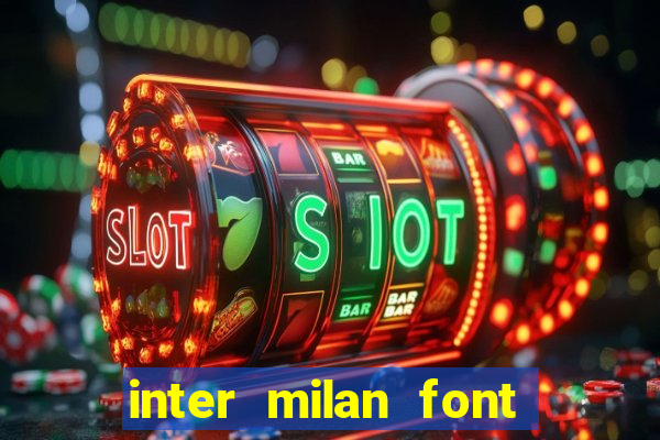 inter milan font free download